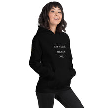 No Still Means No Unisex Hoodie (White Print)