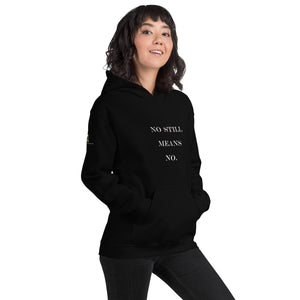 No Still Means No Unisex Hoodie (White Print)