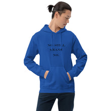 No Still Means No Unisex Hoodie (Black Print)