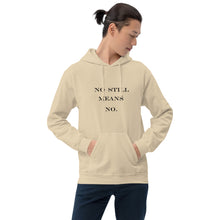 No Still Means No Unisex Hoodie (Black Print)