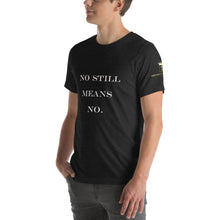 No Still Means No Unisex t-shirt