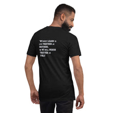 Dr. King Inspired "We Must Learn" Civil Rights Movement T-shirt